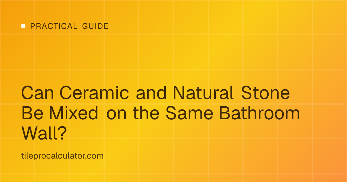Illustration: Can Ceramic and Natural Stone Be Mixed on the Same Bathroom Wall?