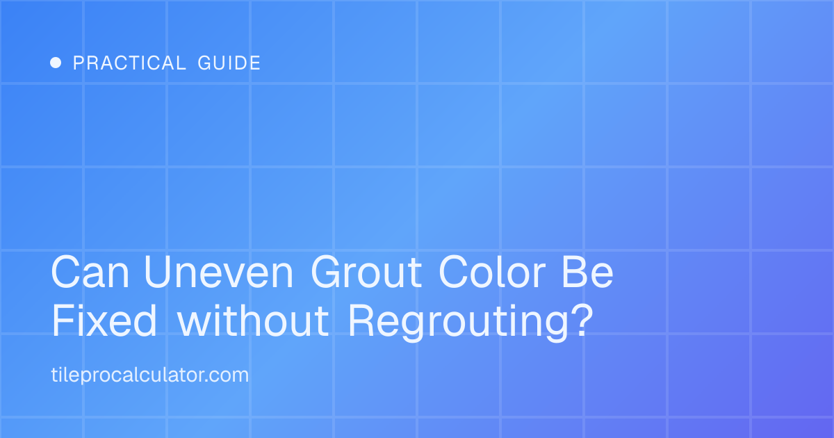 Illustration: Can Uneven Grout Color Be Fixed without Regrouting?
