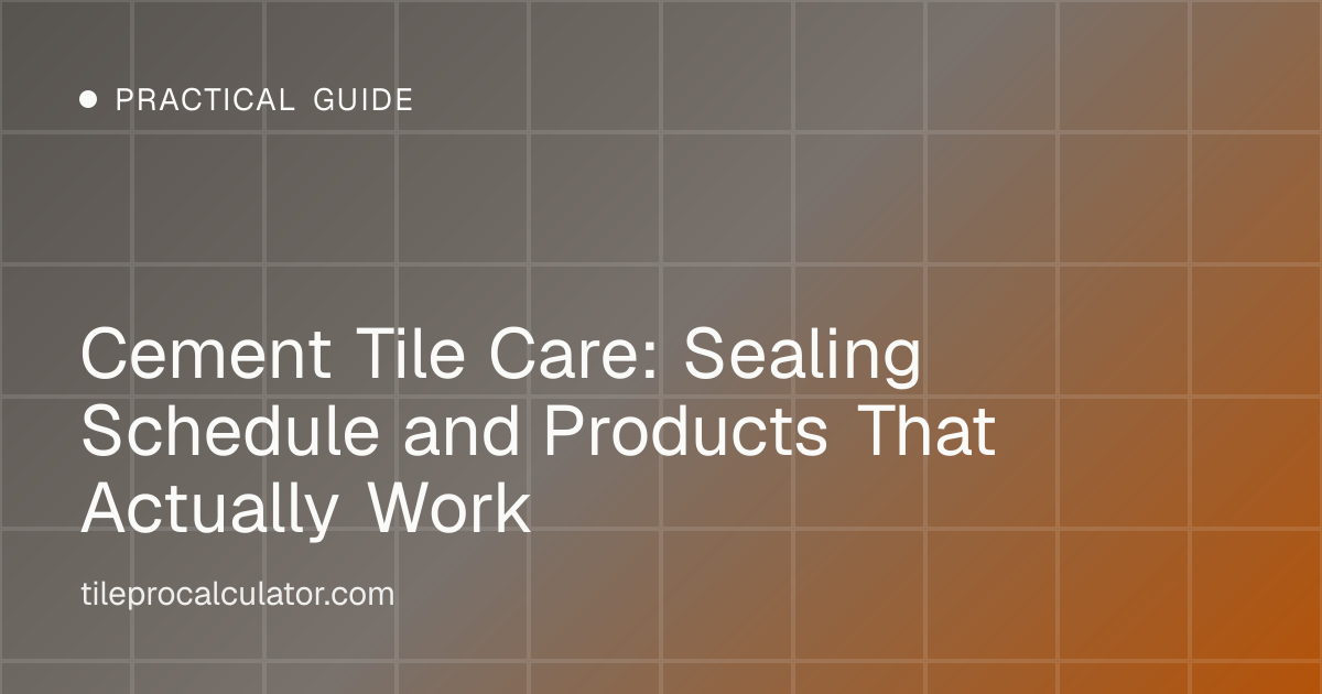Illustration: Cement Tile Care: Sealing Schedule and Products That Actually Work