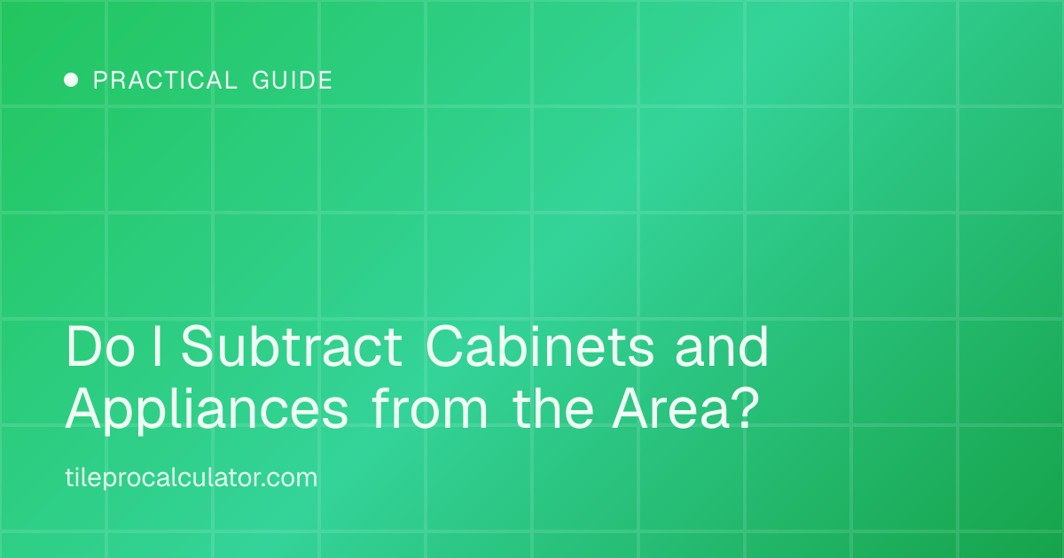 Illustration: Do I Subtract Cabinets and Appliances from the Area?