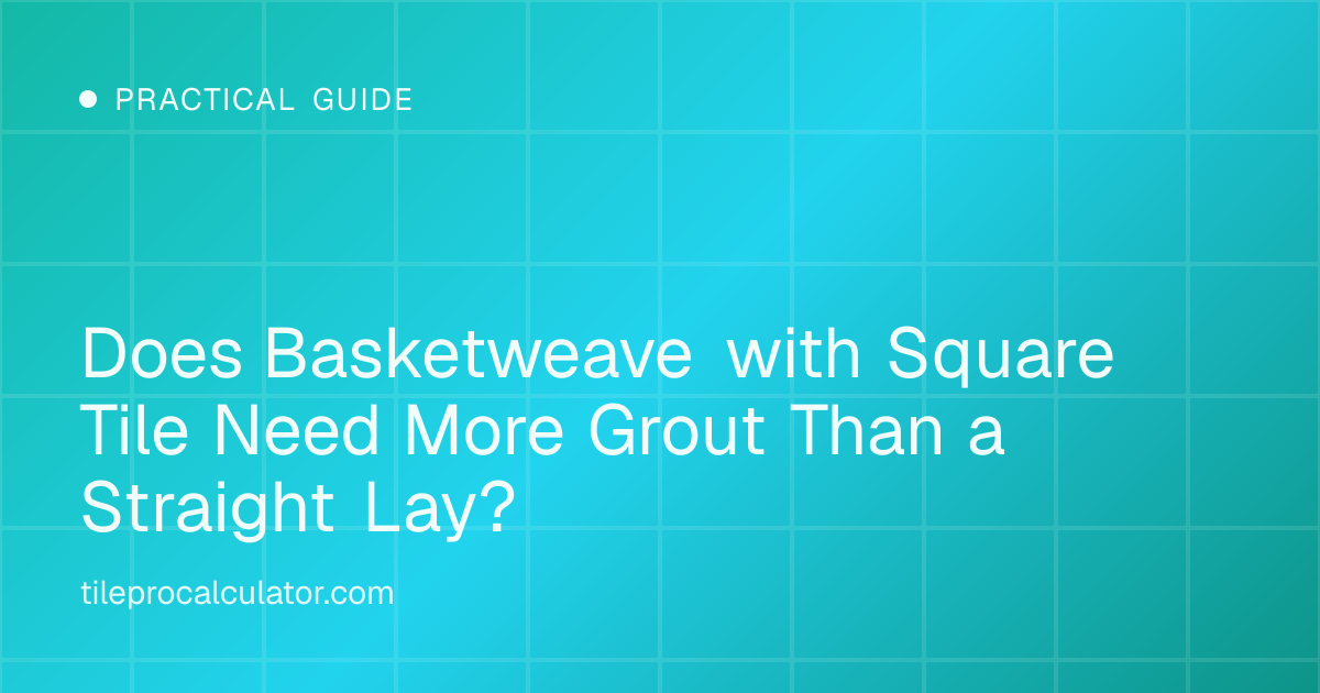 Illustration: Does Basketweave with Square Tile Need More Grout Than a Straight Lay?