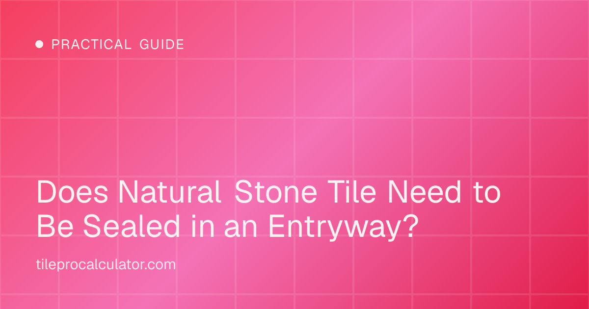 Illustration: Does Natural Stone Tile Need to Be Sealed in an Entryway?