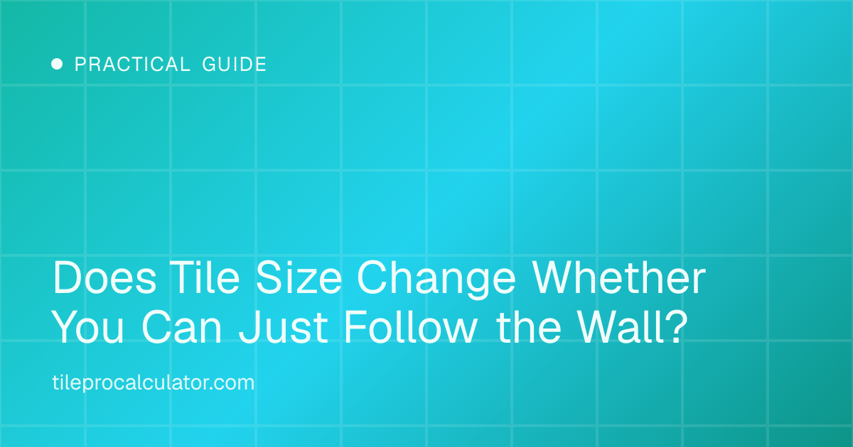 Illustration: Does Tile Size Change Whether You Can Just Follow the Wall?