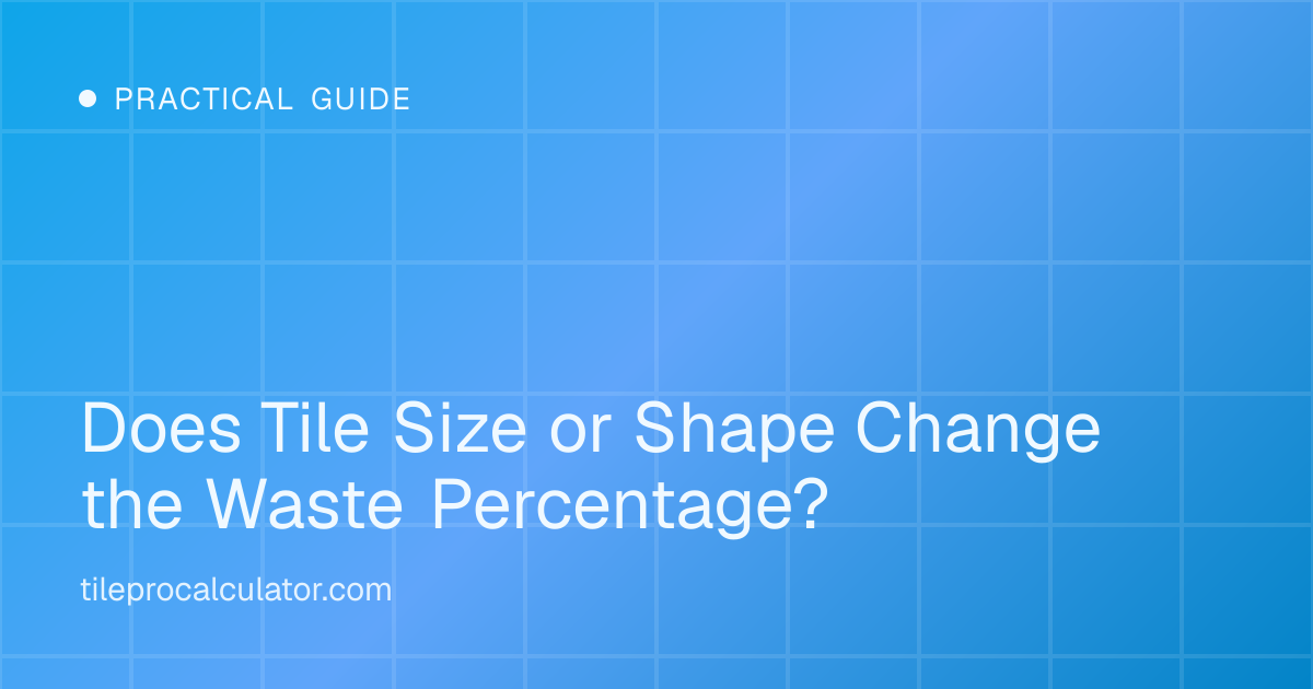 Illustration: Does Tile Size or Shape Change the Waste Percentage?