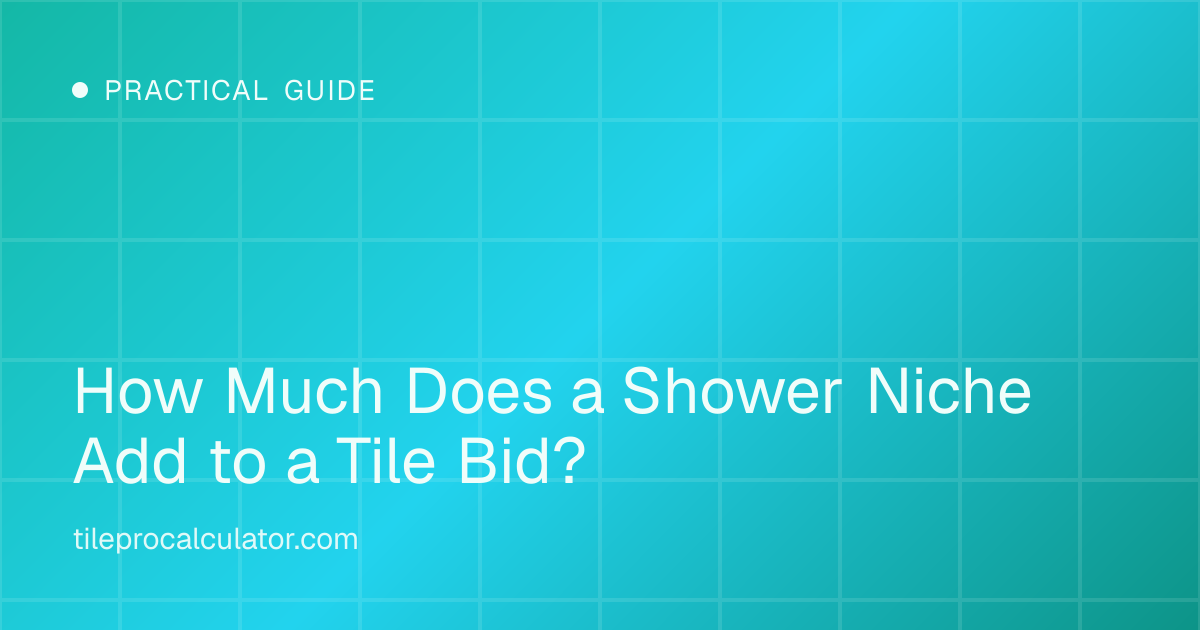 Illustration: How Much Does a Shower Niche Add to a Tile Bid?