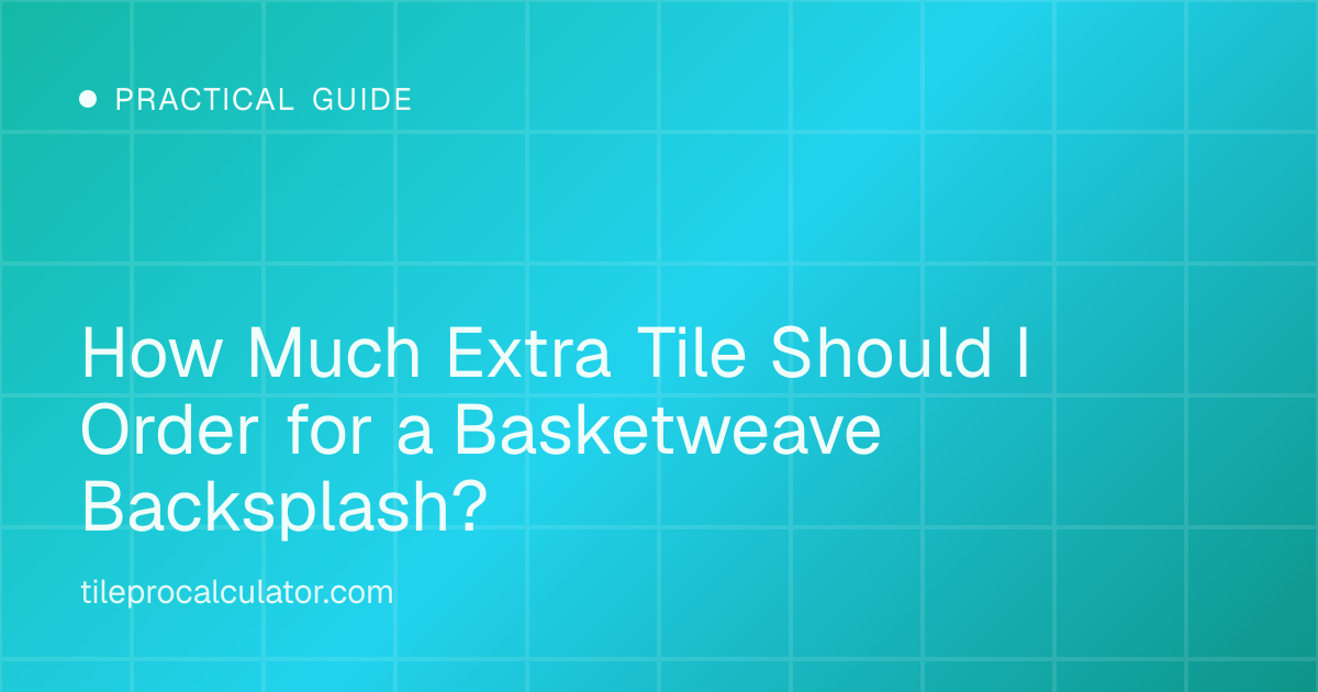 Illustration: How Much Extra Tile Should I Order for a Basketweave Backsplash?