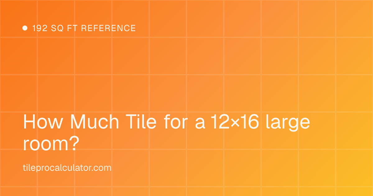Illustration: 12 by 16 foot large room tile layout reference