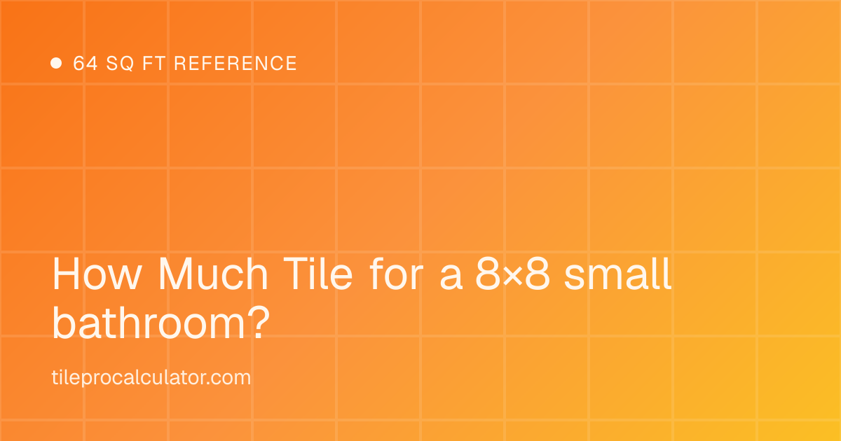 Illustration: 8 by 8 foot small bathroom tile layout reference