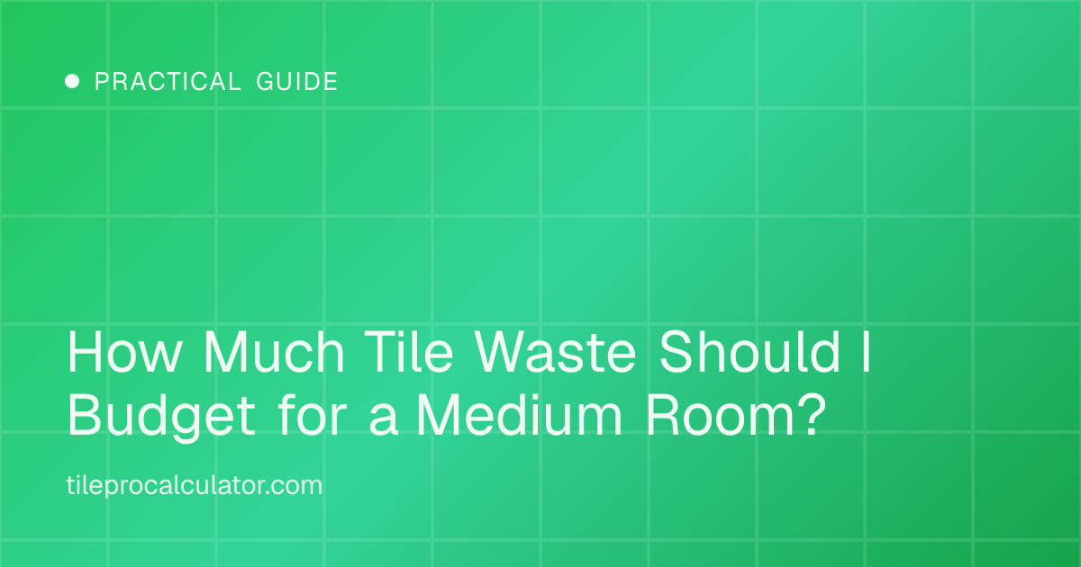 Illustration: How Much Tile Waste Should I Budget for a Medium Room?