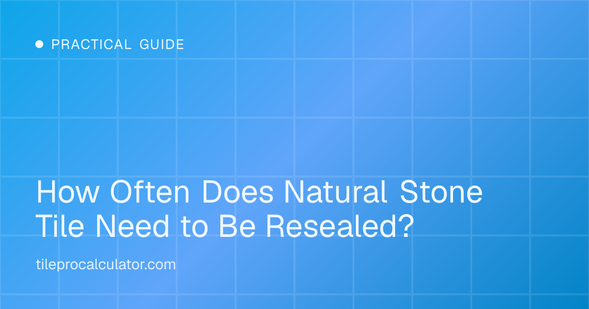 Illustration: How Often Does Natural Stone Tile Need to Be Resealed?