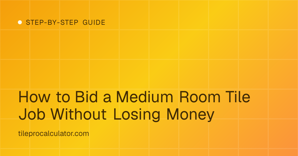 Illustration: How to Bid a Medium Room Tile Job Without Losing Money