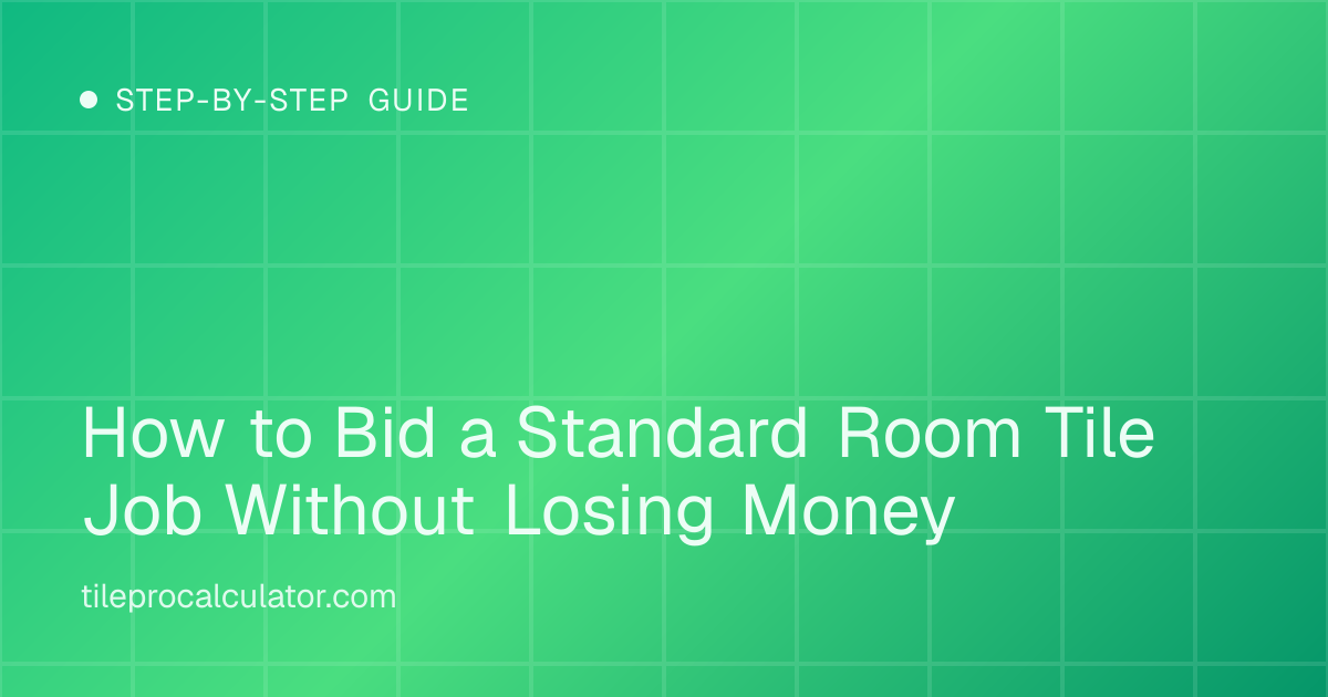 Illustration: How to Bid a Standard Room Tile Job Without Losing Money