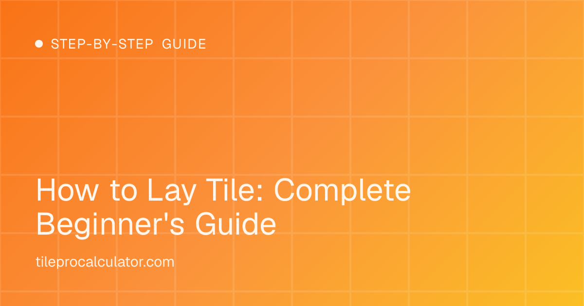 Illustration: How to Lay Tile: Complete Beginner's Guide
