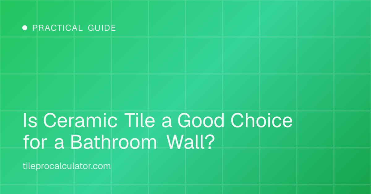 Illustration: Is Ceramic Tile a Good Choice for a Bathroom Wall?