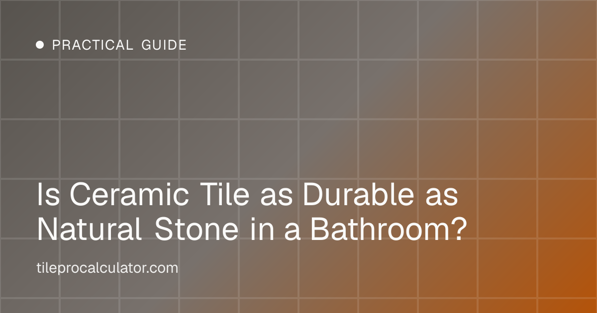 Illustration: Is Ceramic Tile as Durable as Natural Stone in a Bathroom?