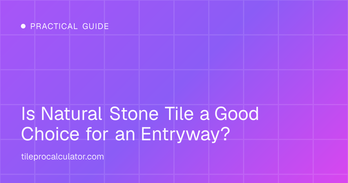 Illustration: Is Natural Stone Tile a Good Choice for an Entryway?