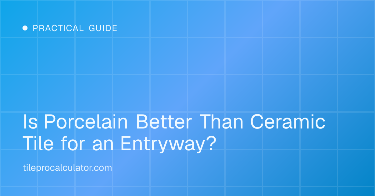 Illustration: Is Porcelain Better Than Ceramic Tile for an Entryway?
