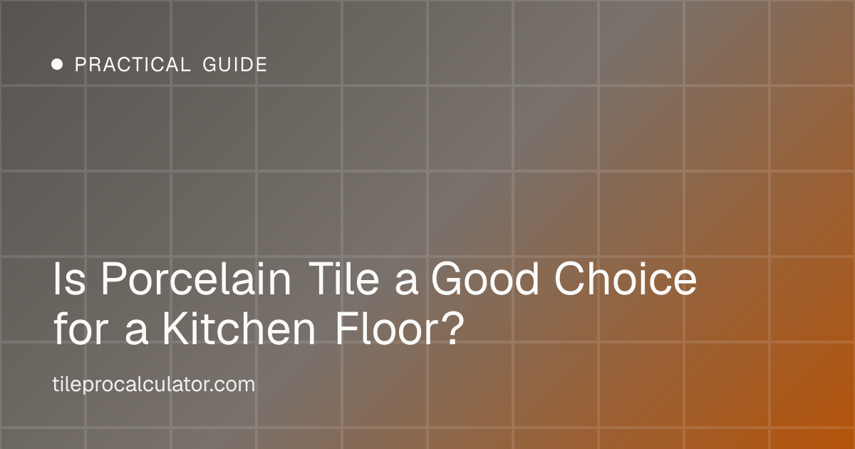 Illustration: Is Porcelain Tile a Good Choice for a Kitchen Floor?