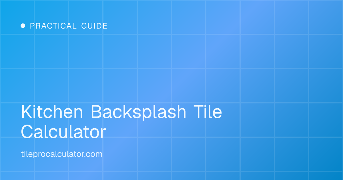 Illustration: Kitchen Backsplash Tile Calculator