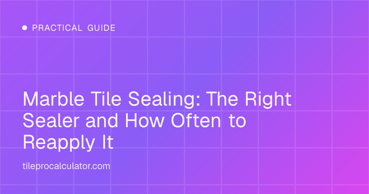 Illustration: Marble Tile Sealing: The Right Sealer and How Often to Reapply It