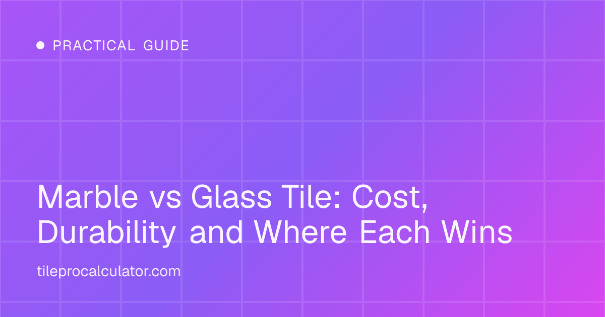 Illustration: Marble vs Glass Tile: Cost, Durability and Where Each Wins