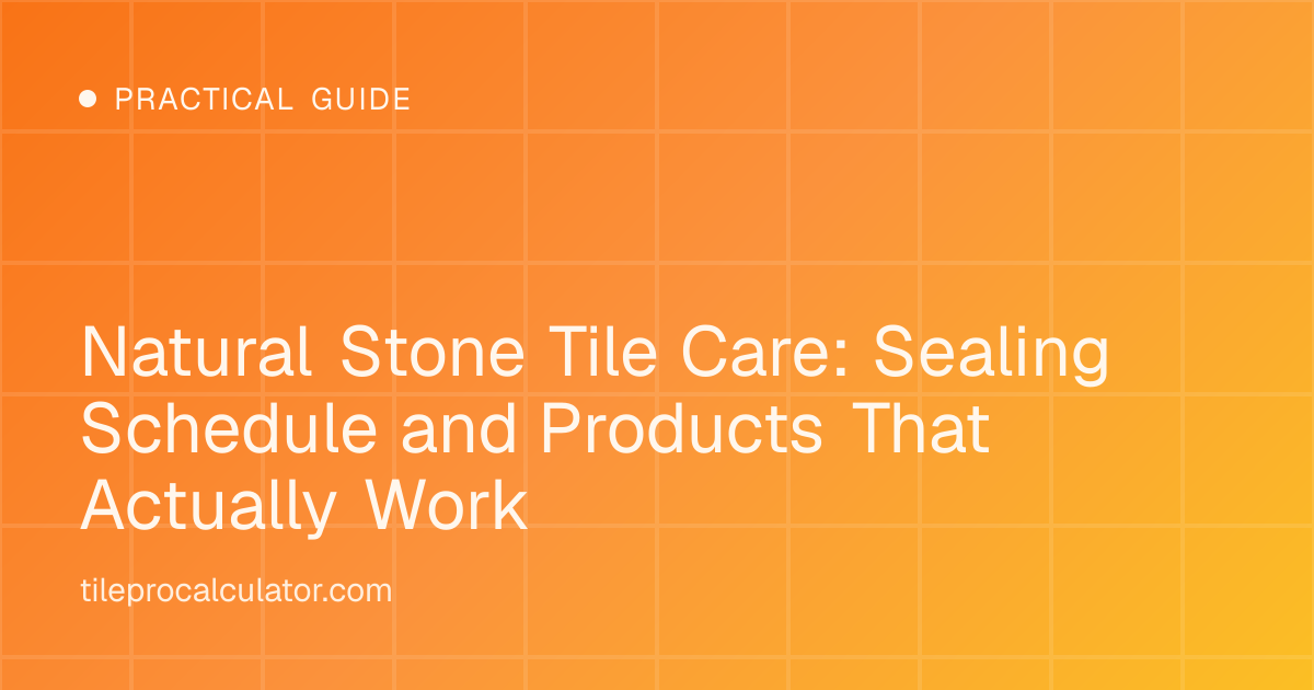 Illustration: Natural Stone Tile Care: Sealing Schedule and Products That Actually Work