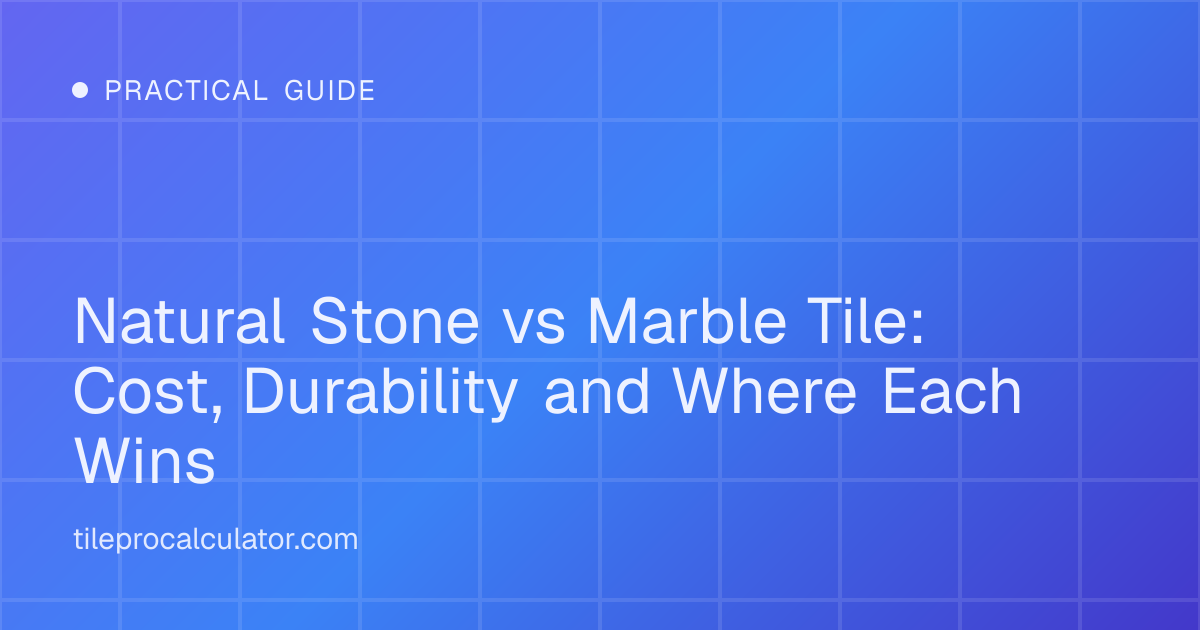 Illustration: Natural Stone vs Marble Tile: Cost, Durability and Where Each Wins