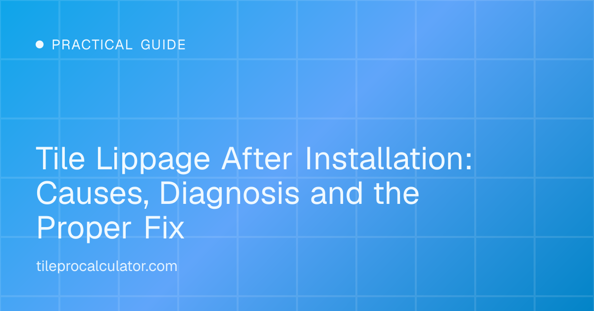 Illustration: Tile Lippage After Installation: Causes, Diagnosis and the Proper Fix