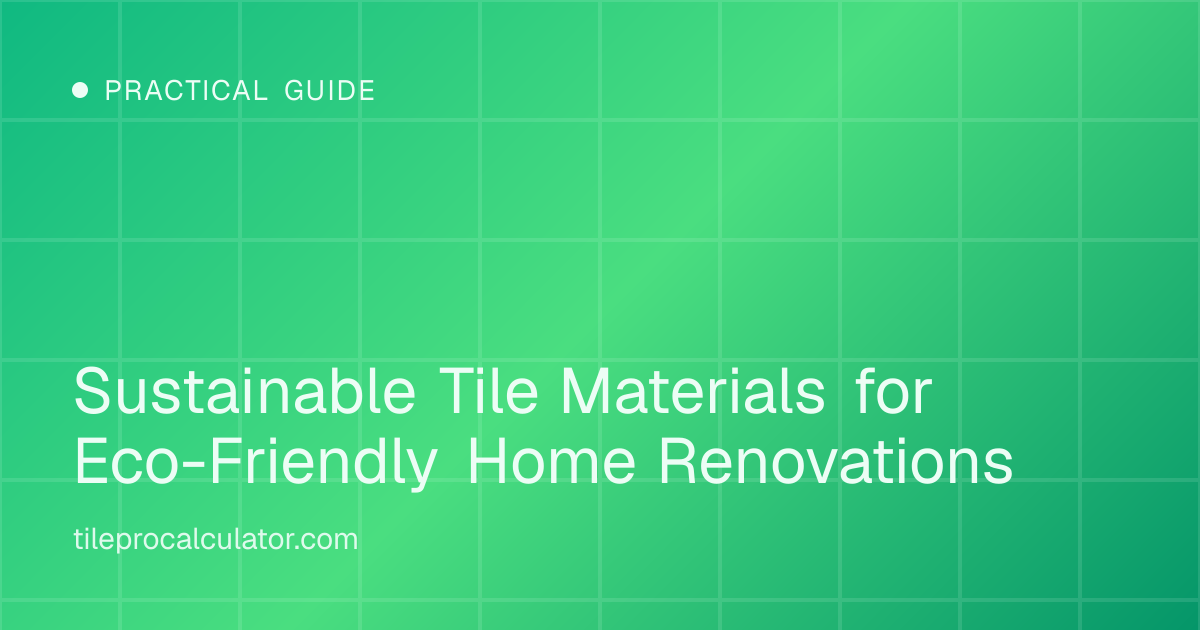 Illustration: Sustainable Tile Materials for Eco-Friendly Home Renovations