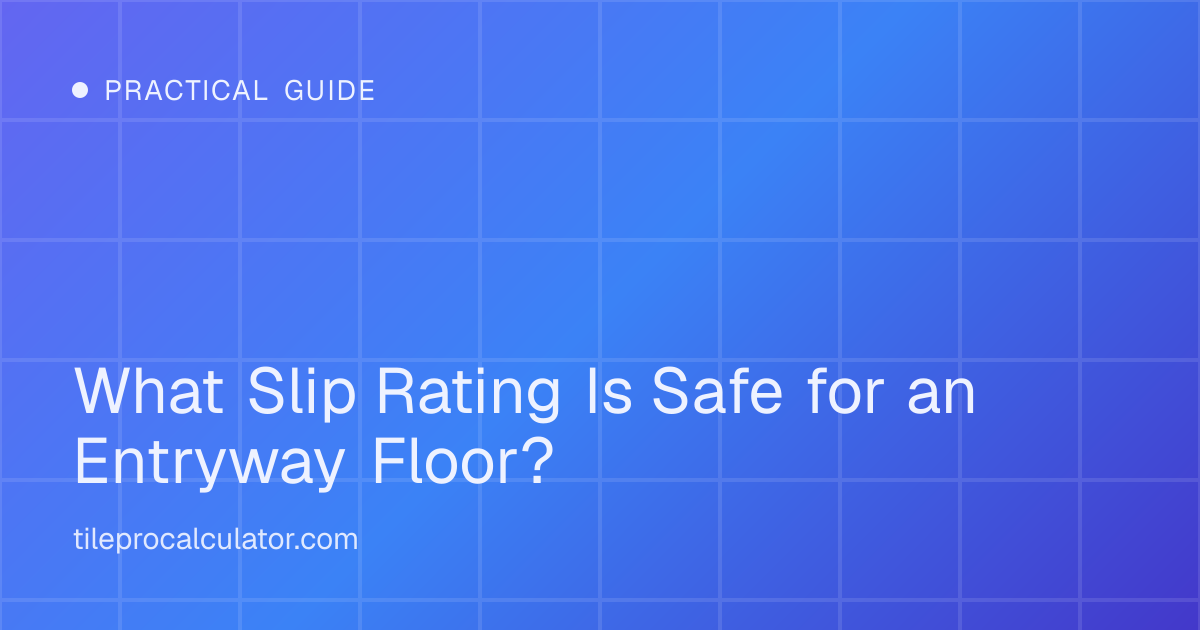 Illustration: What Slip Rating Is Safe for an Entryway Floor?