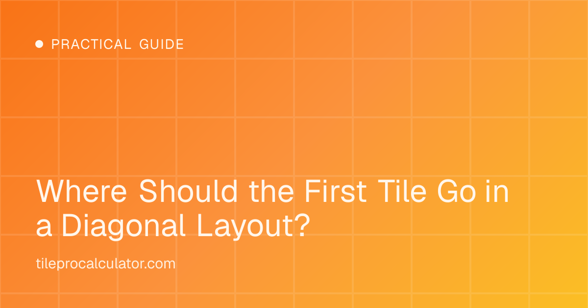 Illustration: Where Should the First Tile Go in a Diagonal Layout?