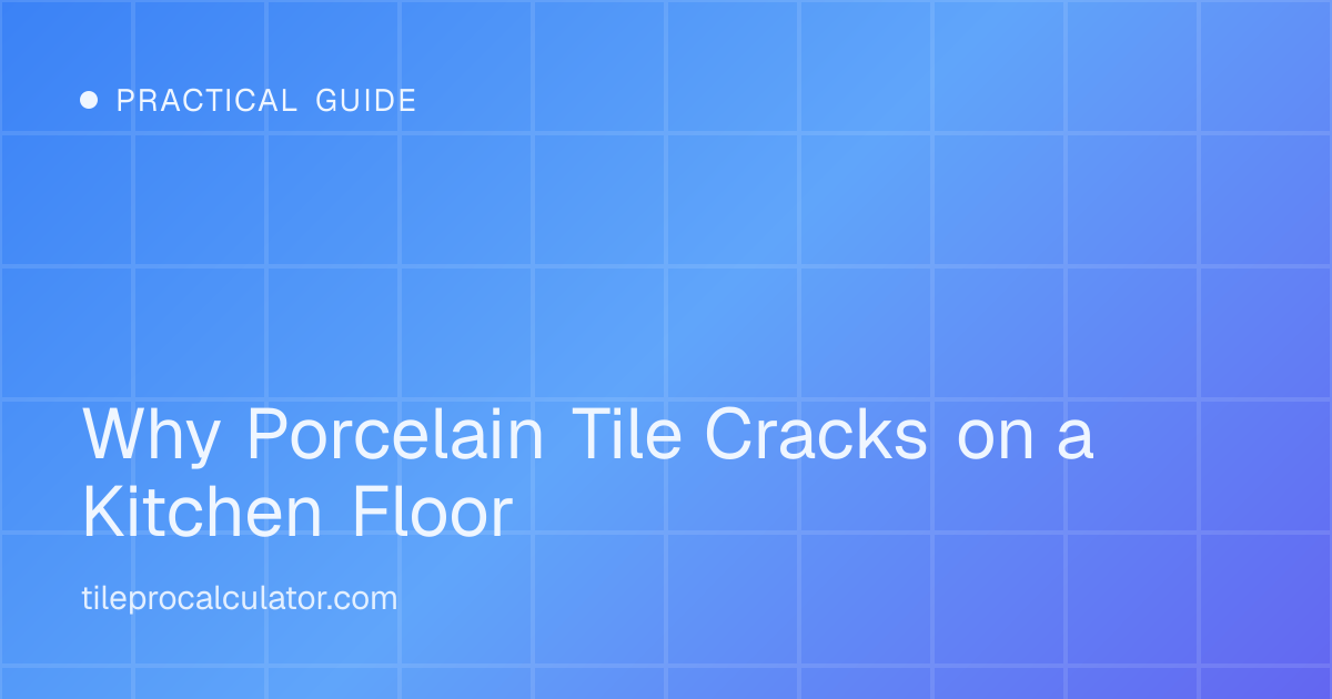 Illustration: Why Porcelain Tile Cracks on a Kitchen Floor
