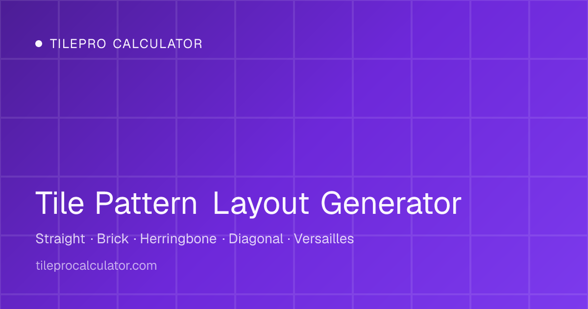 Tile Pattern Layout Generator | Free Tile Planner | TilePro Calculator
